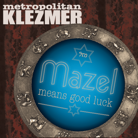 Mazel Means Good Luck CD cover